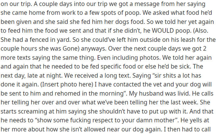 Prior to the trip, OP informed her MIL about the dog's condition, but she still fed the dog her own dog's food. Finally, she stated that the dog would be taken to the vet and rehomed.