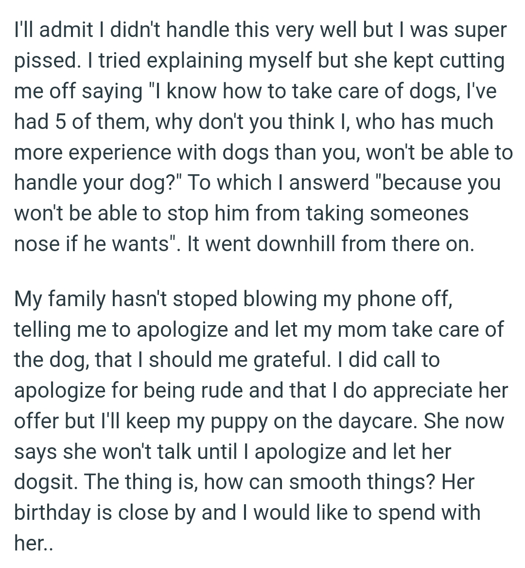 They told the OP to apologize and let her mom take care of the dog.