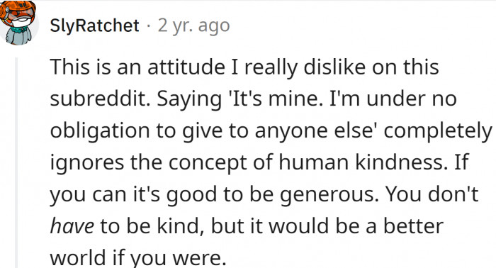 You don't have to be kind, but it is better if you are