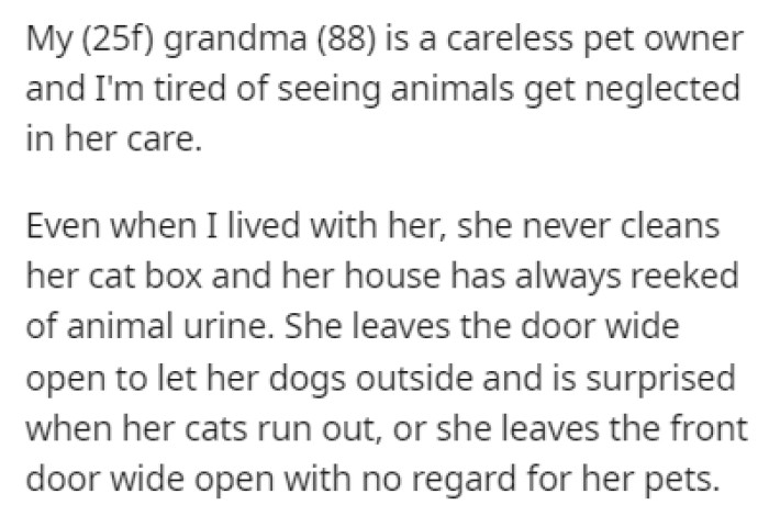 OP's grandma is a neglectful pet owner and OP is tired of seeing animals get mistreated by her