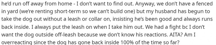 This is when she explains that they can't agree on leaving the dog on a leash or off-leash.