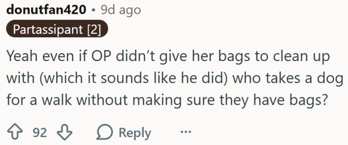 "Who takes a dog for a walk without making sure they have bags?"