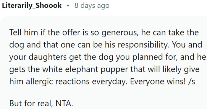 Her husband can take the dog, and that one can be his responsibility.