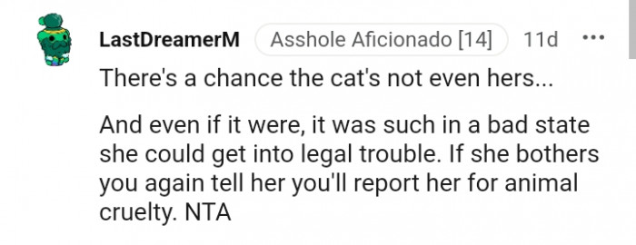 Tell her you'll report her to animal cruelty.