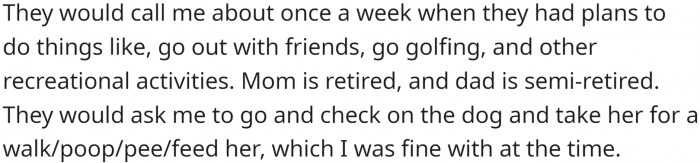 They would call him once a week to pet sit