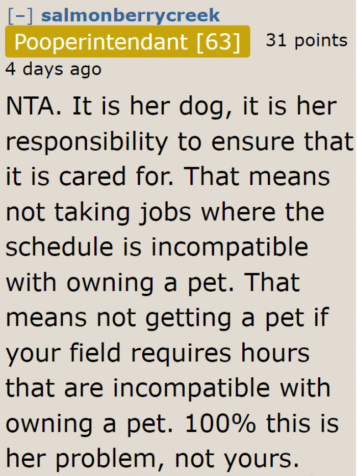 She should've considered her dog before taking an extra shift at work.