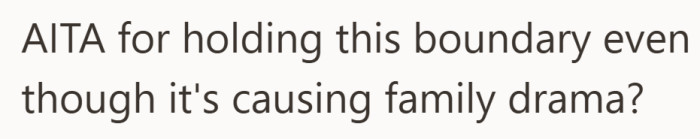 The real question now is if her boundary is worth the tension it created.