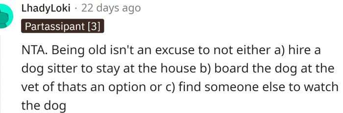 Being old isn't an excuse.