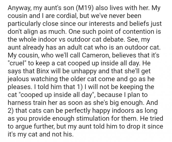 She'll get jealous watching the older cat come and go as he pleases