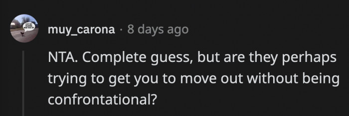 Adopting a dog they know OP doesn't want can be their passive-aggressive way of telling him they want him out of the apartment.