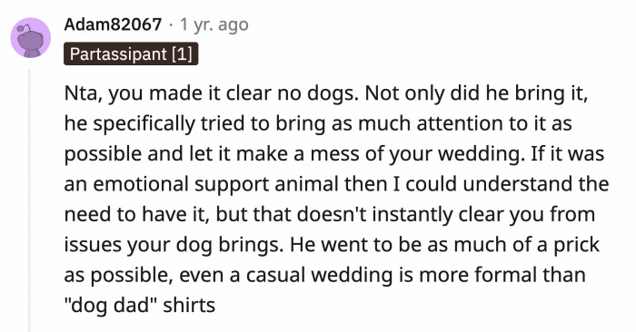 Jack behaved like an absolute jerk when he brought his dog and wore a shirt to draw more attention to it.