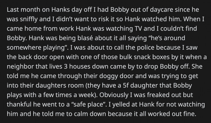 OP was astounded by his reaction, but she bided her time