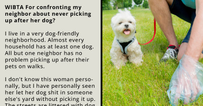 Redditor Fed Up With Her Neighbor's Constant Refusal To Pick Up After Her Dog, Decides To Confront Her