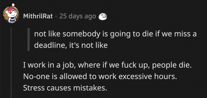 ... even in actual life-saving work, extra hours are a no-no because stress causes people to make mistakes