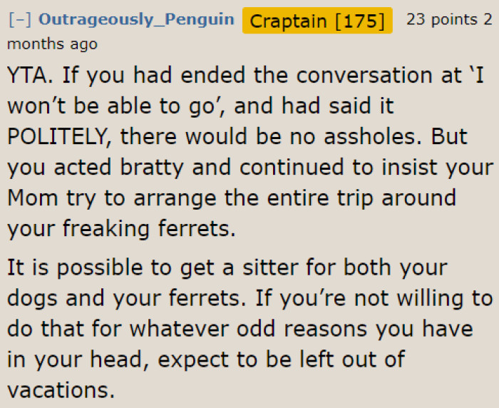 The OP's bratty attitude didn't sit well with the members of the community.