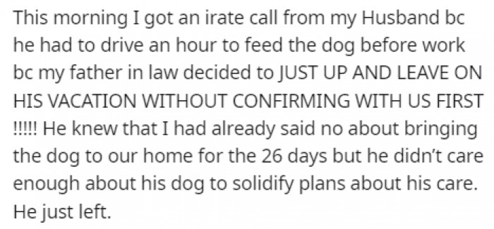 The in-laws decided to just up and leave without finding anyone to take care of their dog.