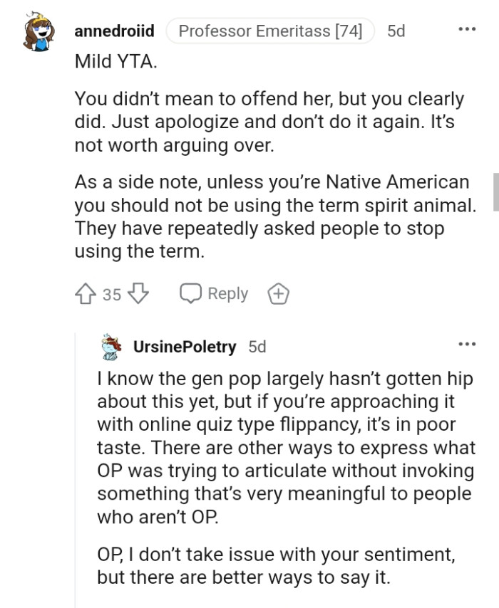 Unless the OP is Native American, he should stop using terms like spirit animal