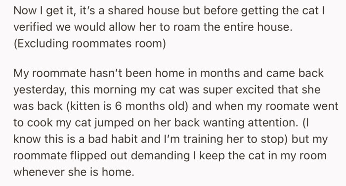 OP’s roommate made it clear that she doesn’t want to be around her cat, and it should be kept in her own room