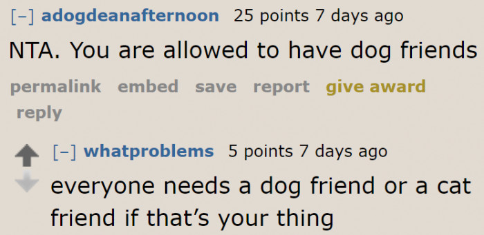 The girlfriend shouldn't stop the OP from having dog friends.