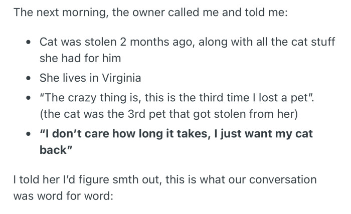The owner of the cat reach out to OP to get their cat back. Apparently, her cat was stolen in Virginia