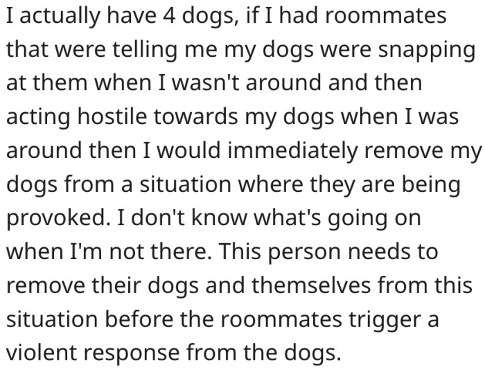17. She needs to move out before things become violent.