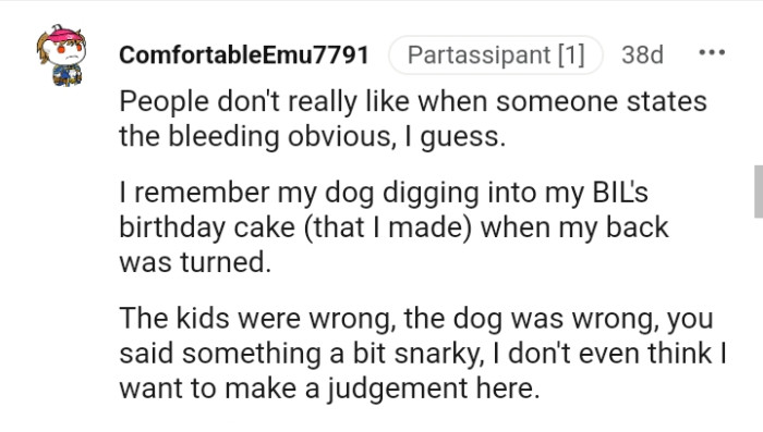 You said something a bit snarky, and the kids were wrong