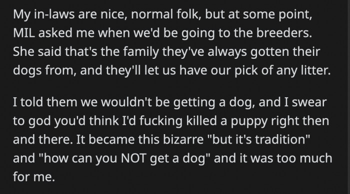 His relationship with his in-laws was going smoothly until they discovered that he didn't plan on getting a dog