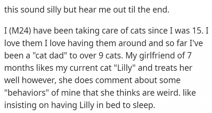 His girlfriend likes his current cat, but she thinks some of his behaviors toward his cat are weird.