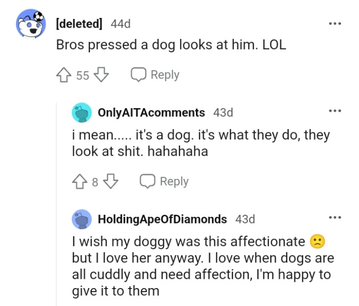 It's a dog and it's what they do