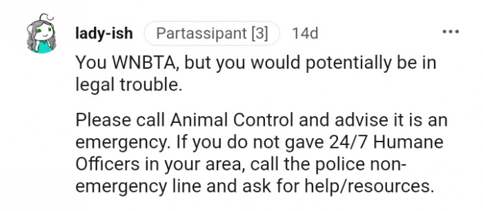 11. You would potentially be in legal trouble