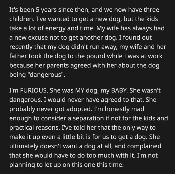 He wanted to divorce his wife if not for their children. OP told his wife she could make up for it if they adopted another dog. His wife doesn't want a pet at all.