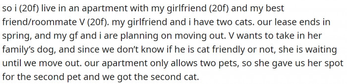 OP lives with her girlfriend and a roommate. They also have two cats