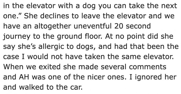 The OP took the elevator anyway. For a brief moment, both parties were uncomfortable.