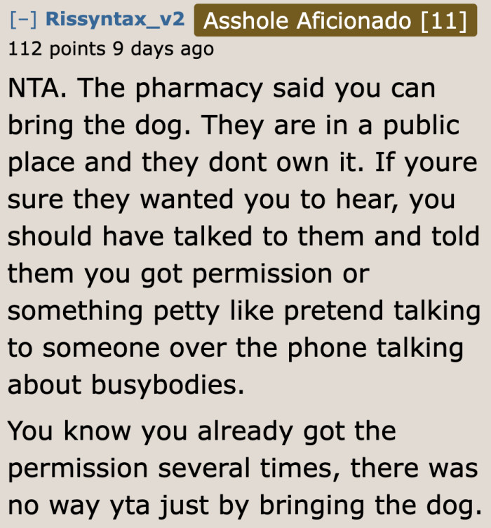 Bringing the dog is not an issue since the pharmacy staff agreed.