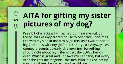 Child-Free Pet Owner Gifts Their Sister Framed Photo Of Their Dog After Receiving Wall-Sized Tapestry Of Their Nephews' For Christmas
