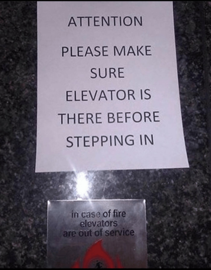 22. A sign that you should maybe take the stairs