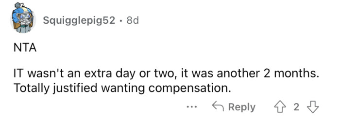"Totally justified wanting compensation."