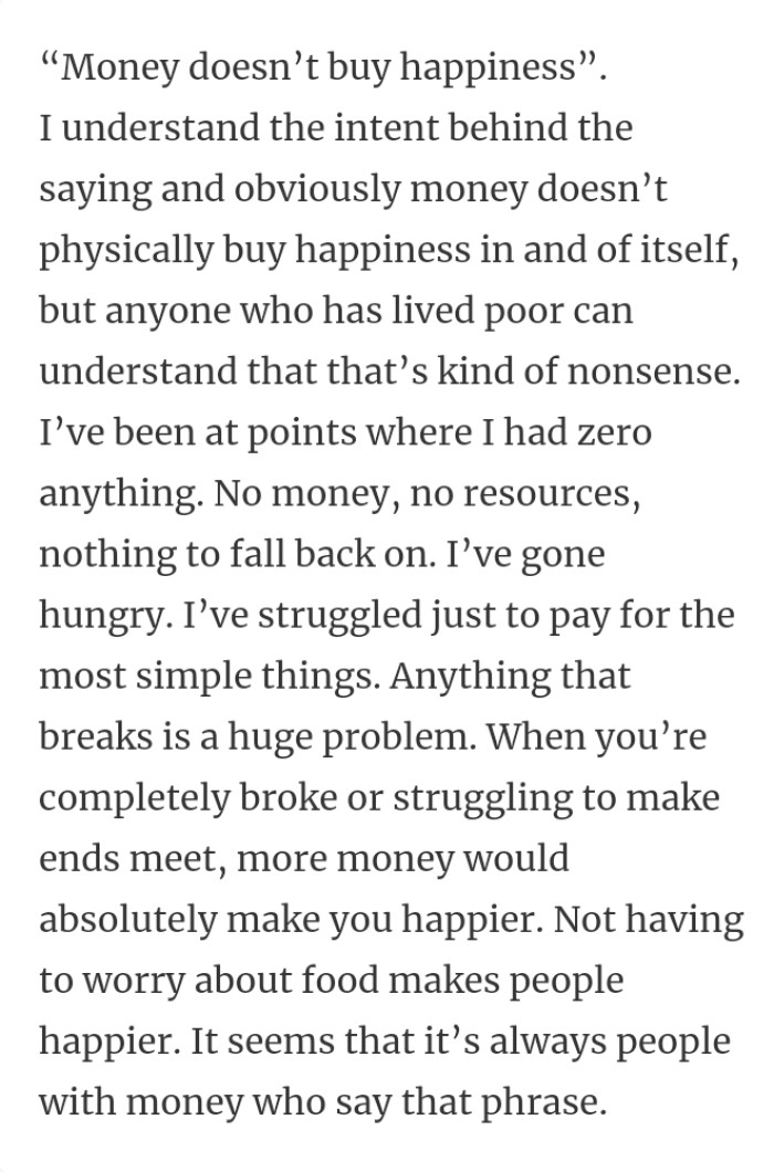 9. Money doesn't buy happiness