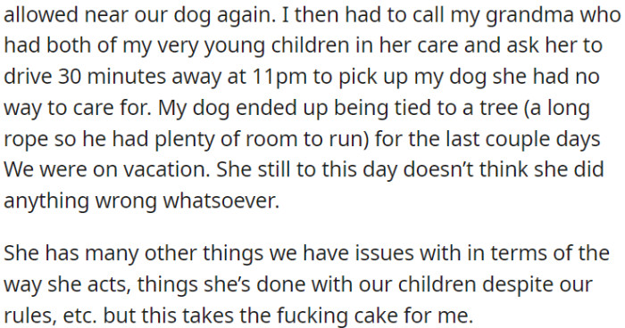 Ultimately, OP's grandmother stepped in to look after the dog, but for the last few days, the dog was left tethered in the yard.