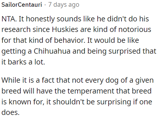 It's like getting a Chihuahua and being surprised it barks a lot.