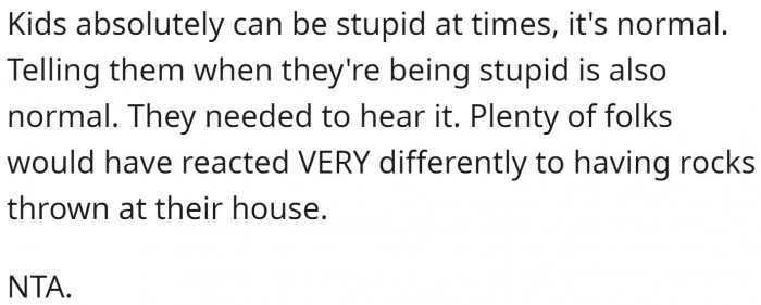 The pet owner telling them off was necessary.