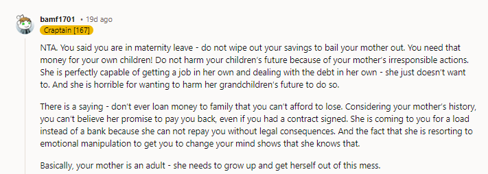 There will always be a family member or friend who feels entitled to the money you worked hard to save. It’s sad, but there it is .
