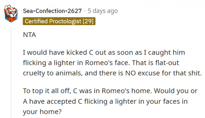 5. Flicking a lighter on at an animals face is not a light thing