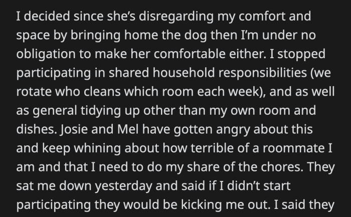 As a protest to Josie's disrespect of his comfort, OP decided to stop doing his share of the chores.