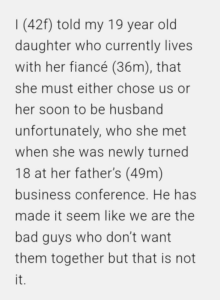 The OP tells her daughter that she must either chose them or her soon to be husband