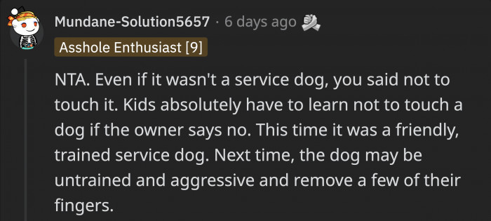 Kids should be taught that regardless of the type of dog, they should always ask for permission and understand when the owner says no