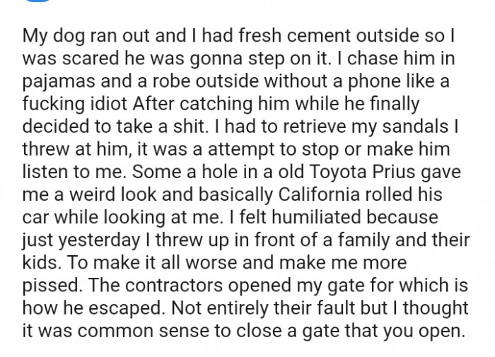 I threw him my sandal as an attempt to make him stop or listen to me