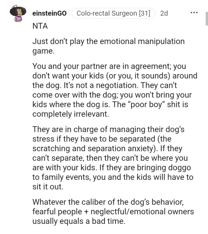 They are the ones in charge of managing their dog's stress