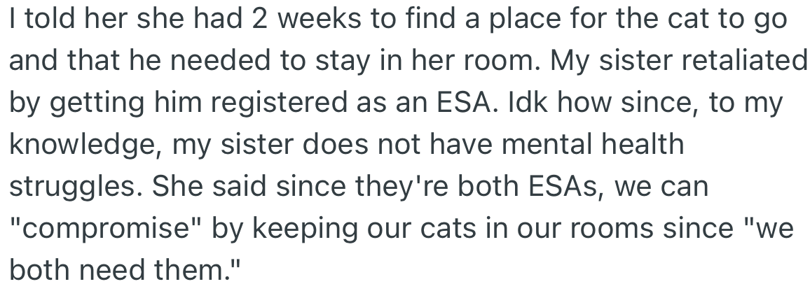 OP gave her sister time to take the cat away. Instead, she registered it as an ESA and told OP they both could come to a compromise.