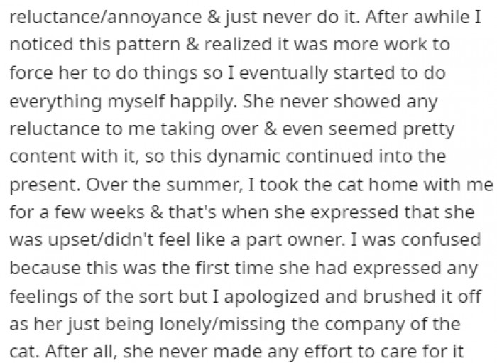 The first time that her friend showed that she wanted to be one of the cat's owners was when OP took her home for a few weeks